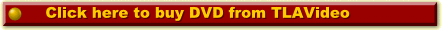 Click here to buy this DVD from TLA Video